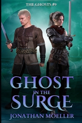 Ghost in the Surge by Moeller, Jonathan