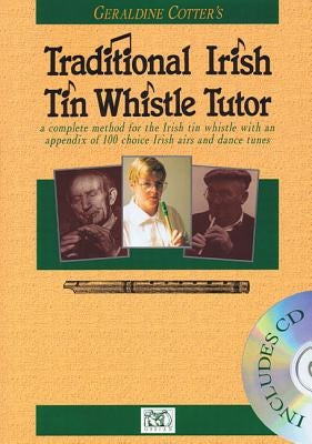 Geraldine Cotter's Traditional Irish Tin Whistle Tutor by Cotter, Geraldine