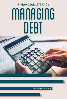 Managing Debt by Burling, Alexis