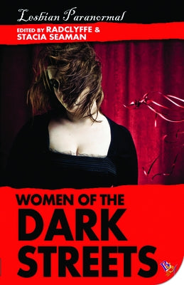 Women of the Dark Streets: Lesbian Paranormal by Radclyffe