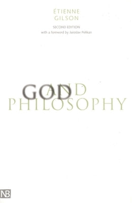 God and Philosophy by Gilson, Étienne