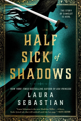 Half Sick of Shadows by Sebastian, Laura