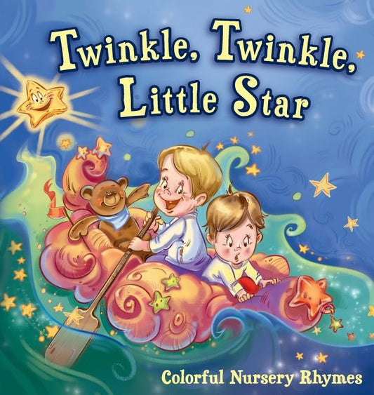 Twinkle, Twinkle, Little Star: Colorful Nursery Rhymes by Melamed, Henry