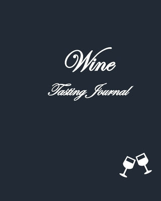 Wine Tasting Journal by Nestorovski, M.