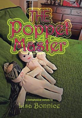 The Poppet Master by Bonnice, Lisa