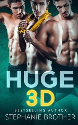 Huge 3D: A Mfmm Menage Stepbrother Romance by Twinn, Samantha