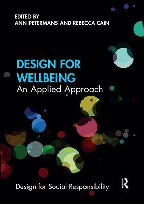 Design for Wellbeing: An Applied Approach by Petermans, Ann