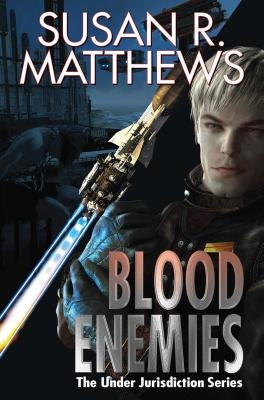 Blood Enemies, 7 by Matthews, Susan R.