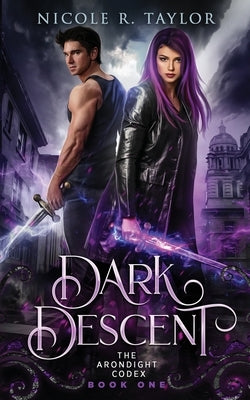 Dark Descent by Taylor, Nicole R.