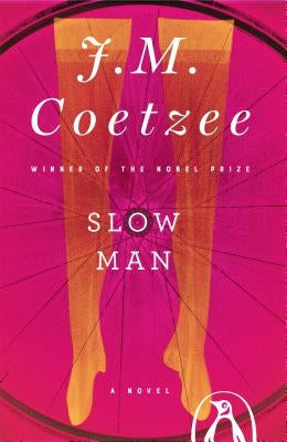 Slow Man by Coetzee, J. M.