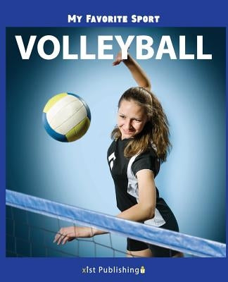 My Favorite Sport: Volleyball by Streza, Nancy