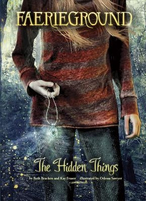 The Hidden Things by Sawyer, Odessa