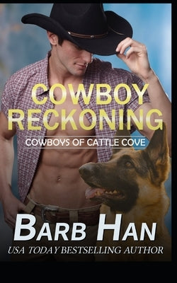 Cowboy Reckoning by Han, Barb