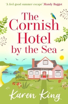 The Cornish Hotel by the Sea by King, Karen