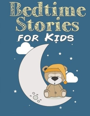 Bedtime stories for Kids: Short Bedtime Stories For Children Ages 3-10 (Fun Bedtime Story Collection Book) by Layne, Cynthia E.