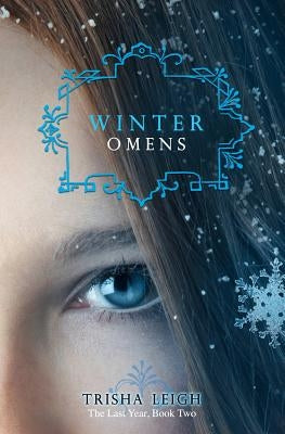 Winter Omens by Leigh, Trisha