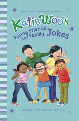 Katie Woo's Funny Friends and Family Jokes by Manushkin, Fran