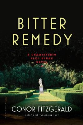 Bitter Remedy: A Commissario Alec Blume Novel by Fitzgerald, Conor