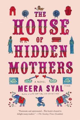 The House of Hidden Mothers by Syal, Meera