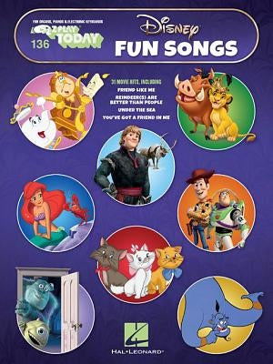 Disney Fun Songs: E-Z Play Today Volume 136 by Hal Leonard Corp