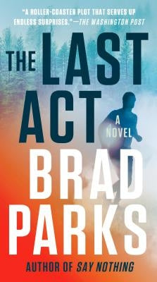 The Last ACT by Parks, Brad