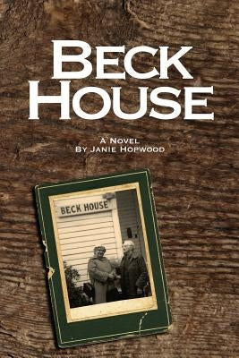 Beck House by Hopwood, Janie