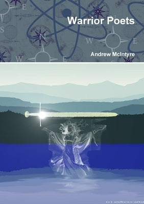 Warrior Poets by McIntyre, Andrew