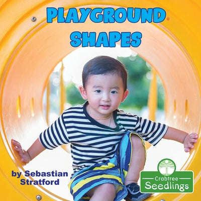 Playground Shapes by Stratford, Sebastian
