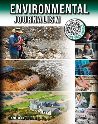 Environmental Journalism by Dakers, Diane