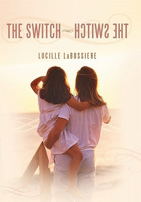 The Switch-Hctiws Eht by Labossiere, Lucille