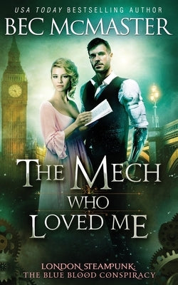 The Mech Who Loved Me by McMaster, Bec