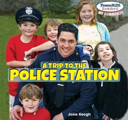 A Trip to the Police Station by Keogh, Josie