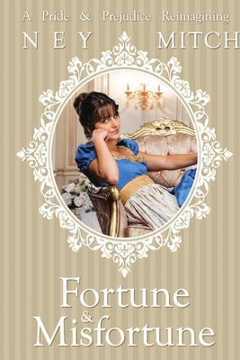 Fortune & Misfortune by Mitch, Ney