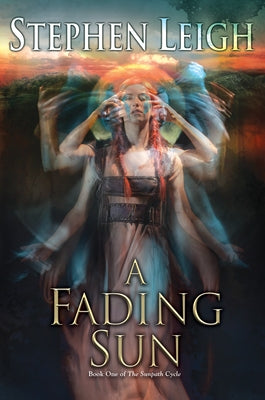 A Fading Sun by Leigh, Stephen