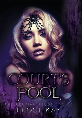 Court's Fool by Kay, Frost