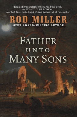 Father Unto Many Sons by Miller, Rod