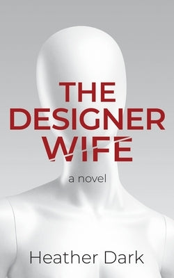 The Designer Wife by Dark, Heather