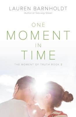 One Moment in Time by Barnholdt, Lauren