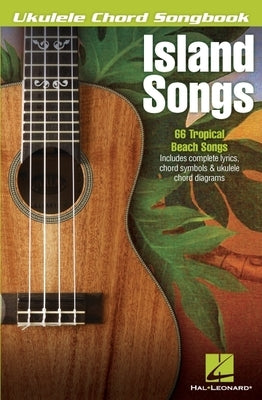 Island Songs by Hal Leonard Corp