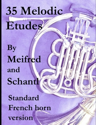 35 Melodic Etudes, Standard French Horn Version by Meifred, Joseph