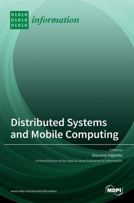 Distributed Systems and Mobile Computing by Viglietta, Giovanni