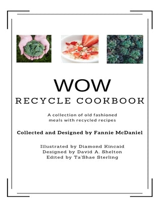 WOW Recycling Cookbook by McDaniel, Fannie