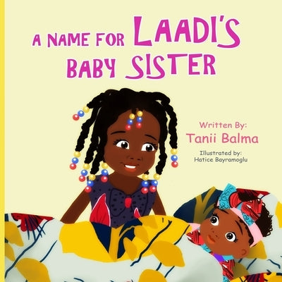 A name for Laadi's baby sister by Bayramoglu, Hatice