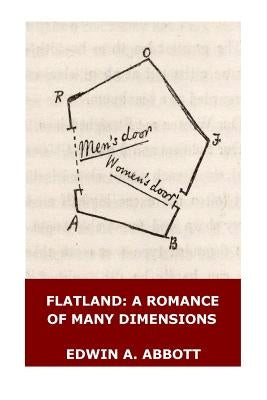 Flatland: A Romance of Many Dimensions (Illustrated) by Abbott, Edwin A.