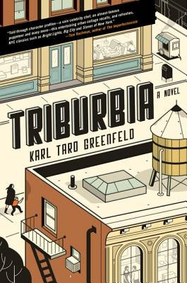 Triburbia by Greenfeld, Karl Taro