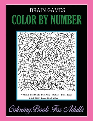 Brain Games, Color By Number: Coloring Book For Adults Relaxation and Stress Relief by Illustrashop