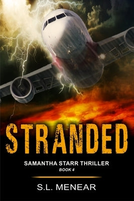 Stranded (A Samantha Starr Thriller, Book 4): Large Print Edition by Menear, S. L.