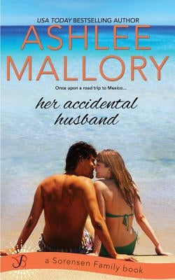 Her Accidental Husband by Mallory, Ashlee