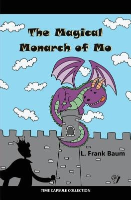 The Magical Monarch of Mo by Wit, Golden