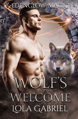 Wolf's Welcome by Gabriel, Lola